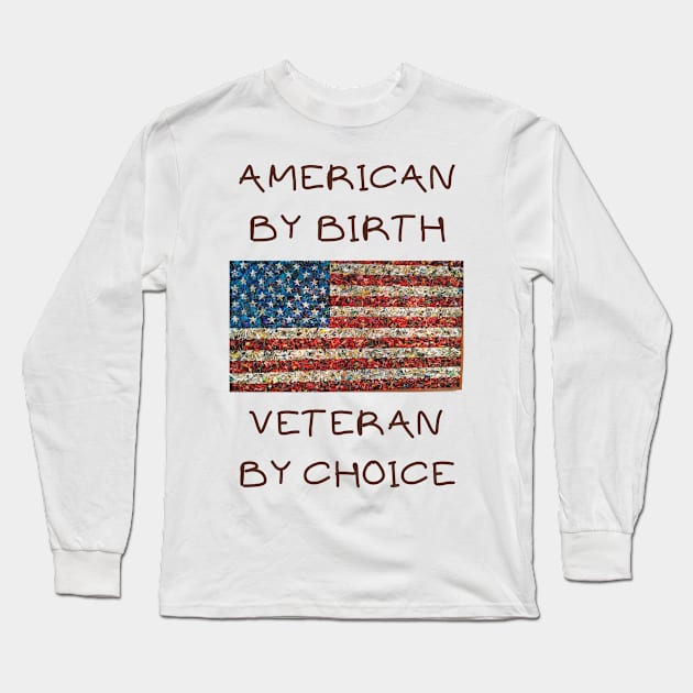 American by birth veteran by choice Long Sleeve T-Shirt by IOANNISSKEVAS